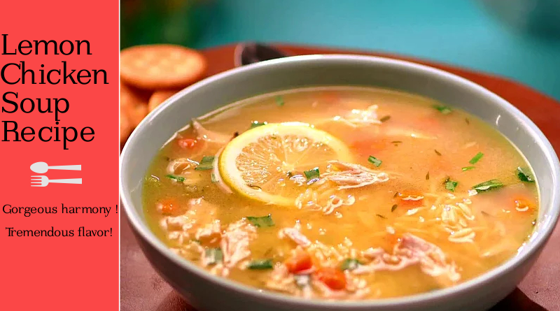 Lemon Chicken Soup Recipe. Turkish Soup Recipe. Healthy Soup